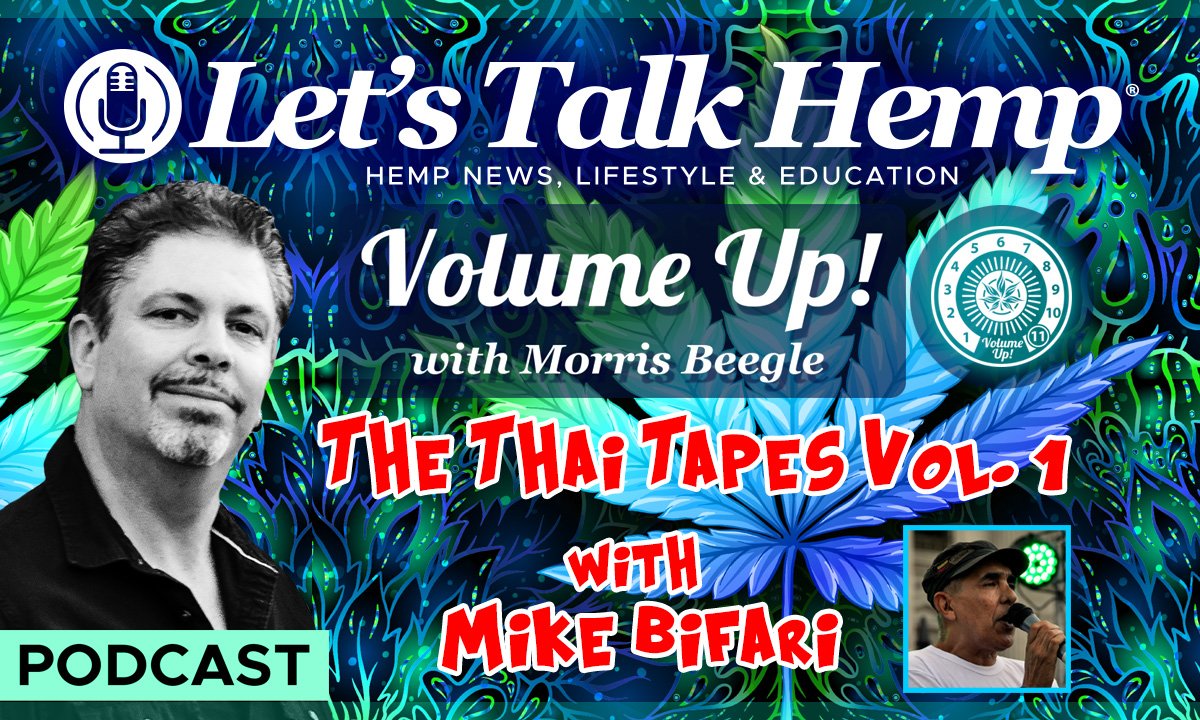 Let's Talk Hemp Podcast - The Thai Tapes